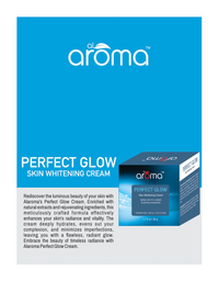 AROMA Perfect Glow Skin Whitening Cream – Brightening & Even Tone Cream for Radiant Complexion