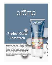 AROMA PERFECT GLOW FACE WASH REVITALIZING & REJUVENATING 120G